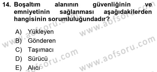 Tehlikeli Madde Lojistiği Ve İş Güvenliği Dersi 2024 - 2025 Yılı Yaz Okulu Sınav Soruları 14. Soru