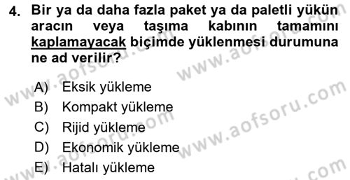 Tehlikeli Madde Lojistiği Ve İş Güvenliği Dersi 2024 - 2025 Yılı Yaz Okulu Sınav Soruları 4. Soru