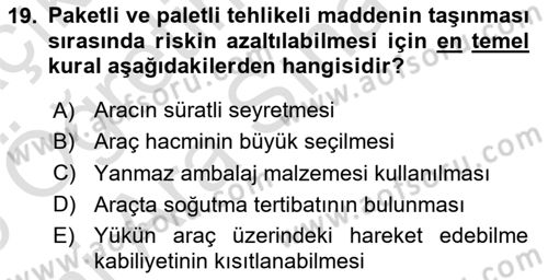 Tehlikeli Madde Lojistiği Ve İş Güvenliği Dersi 2025 - 2026 Yılı (Vize) Ara Sınav Soruları 19. Soru