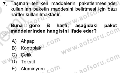 Tehlikeli Madde Lojistiği Ve İş Güvenliği Dersi 2025 - 2026 Yılı (Vize) Ara Sınav Soruları 7. Soru