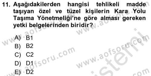 Tehlikeli Madde Lojistiği Ve İş Güvenliği Dersi 2025 - 2026 Yılı (Final) Dönem Sonu Sınav Soruları 11. Soru