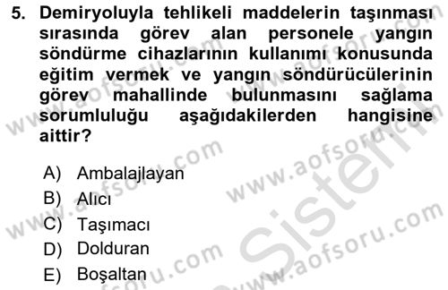 Tehlikeli Madde Lojistiği Ve İş Güvenliği Dersi 2025 - 2026 Yılı (Final) Dönem Sonu Sınav Soruları 5. Soru