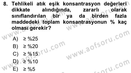 Tehlikeli Madde Lojistiği Ve İş Güvenliği Dersi 2025 - 2026 Yılı (Final) Dönem Sonu Sınav Soruları 8. Soru