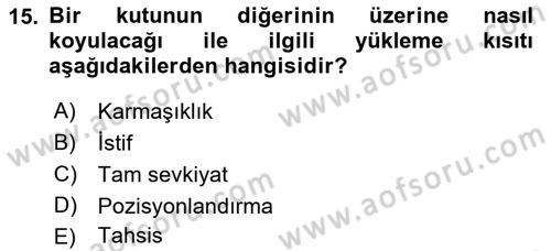 Lojistik Planlama Ve Modelleme Dersi 2018 - 2019 Yılı 3 Ders Sınavı 15. Soru