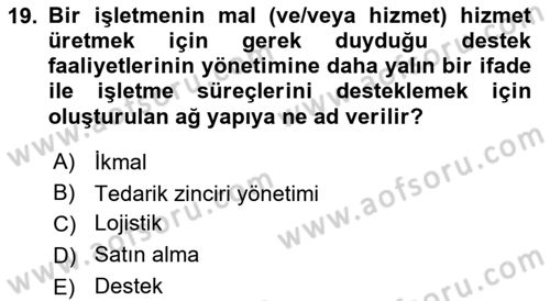 Lojistik Planlama Ve Modelleme Dersi 2018 - 2019 Yılı 3 Ders Sınavı 19. Soru