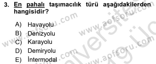 Lojistik Planlama Ve Modelleme Dersi 2018 - 2019 Yılı 3 Ders Sınavı 3. Soru