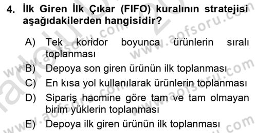 Lojistik Planlama Ve Modelleme Dersi 2018 - 2019 Yılı 3 Ders Sınavı 4. Soru