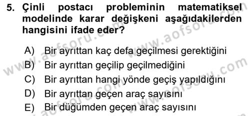 Lojistik Planlama Ve Modelleme Dersi 2018 - 2019 Yılı 3 Ders Sınavı 5. Soru