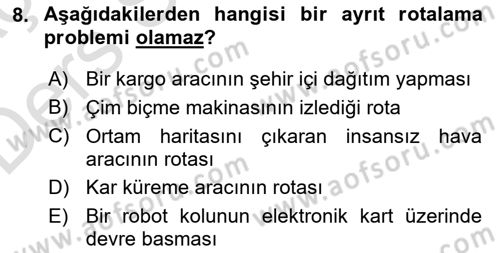 Lojistik Planlama Ve Modelleme Dersi 2018 - 2019 Yılı 3 Ders Sınavı 8. Soru