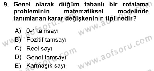 Lojistik Planlama Ve Modelleme Dersi 2018 - 2019 Yılı 3 Ders Sınavı 9. Soru