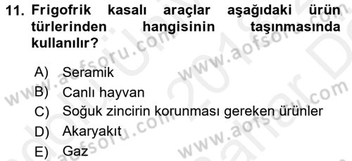 Lojistik Planlama Ve Modelleme Dersi 2018 - 2019 Yılı (Vize) Ara Sınavı 11. Soru