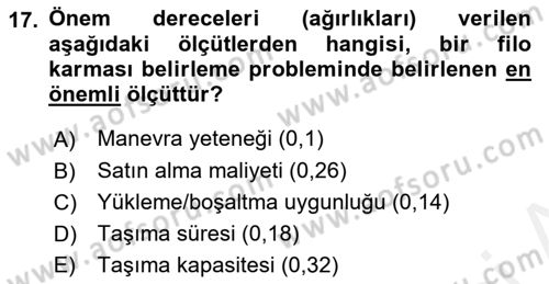 Lojistik Planlama Ve Modelleme Dersi 2018 - 2019 Yılı (Vize) Ara Sınavı 17. Soru