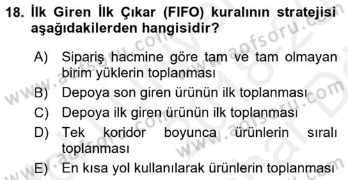 Lojistik Planlama Ve Modelleme Dersi 2018 - 2019 Yılı (Vize) Ara Sınavı 18. Soru