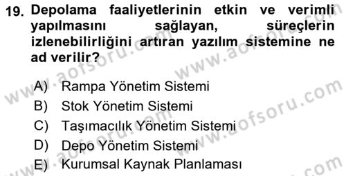 Lojistik Planlama Ve Modelleme Dersi 2018 - 2019 Yılı (Vize) Ara Sınavı 19. Soru