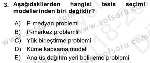 Lojistik Planlama Ve Modelleme Dersi 2018 - 2019 Yılı (Vize) Ara Sınavı 3. Soru