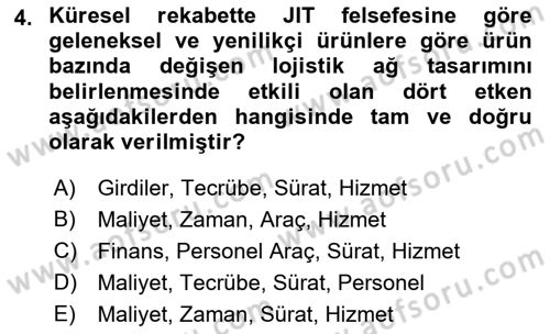 Lojistik Planlama Ve Modelleme Dersi 2018 - 2019 Yılı (Vize) Ara Sınavı 4. Soru