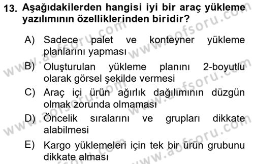 Lojistik Planlama Ve Modelleme Dersi 2018 - 2019 Yılı (Final) Dönem Sonu Sınavı 13. Soru