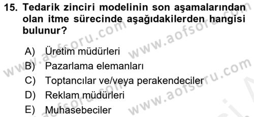 Lojistik Planlama Ve Modelleme Dersi 2018 - 2019 Yılı (Final) Dönem Sonu Sınavı 15. Soru