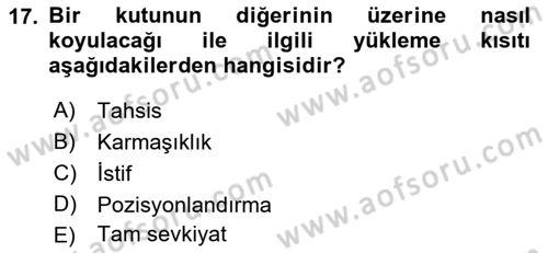 Lojistik Planlama Ve Modelleme Dersi 2018 - 2019 Yılı (Final) Dönem Sonu Sınavı 17. Soru