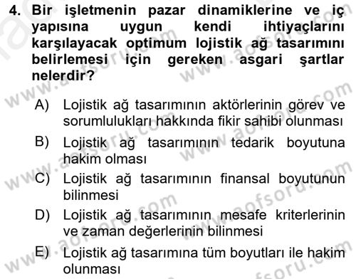 Lojistik Planlama Ve Modelleme Dersi 2018 - 2019 Yılı (Final) Dönem Sonu Sınavı 4. Soru