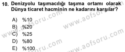 Lojistik Planlama Ve Modelleme Dersi 2018 - 2019 Yılı Yaz Okulu Sınavı 10. Soru