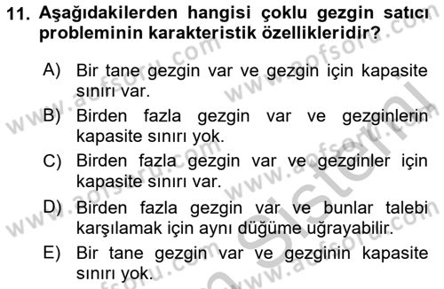 Lojistik Planlama Ve Modelleme Dersi 2018 - 2019 Yılı Yaz Okulu Sınavı 11. Soru