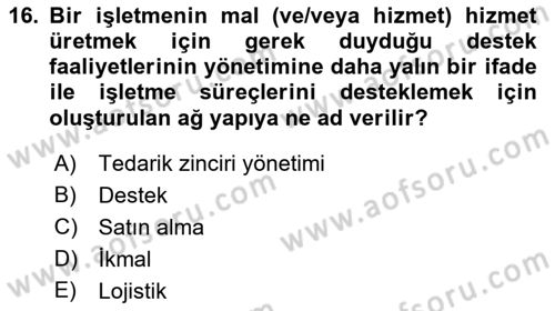 Lojistik Planlama Ve Modelleme Dersi 2018 - 2019 Yılı Yaz Okulu Sınavı 16. Soru