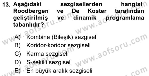 Lojistik Planlama Ve Modelleme Dersi 2020 - 2021 Yılı Yaz Okulu Sınavı 13. Soru