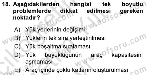 Lojistik Planlama Ve Modelleme Dersi 2020 - 2021 Yılı Yaz Okulu Sınavı 18. Soru