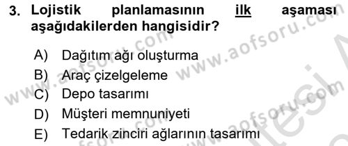 Lojistik Planlama Ve Modelleme Dersi 2020 - 2021 Yılı Yaz Okulu Sınavı 3. Soru