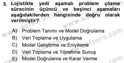 Lojistik Planlama Ve Modelleme Dersi 2021 - 2022 Yılı (Vize) Ara Sınav Soruları 5. Soru