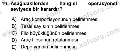 Lojistik Planlama Ve Modelleme Dersi 2021 - 2022 Yılı (Final) Dönem Sonu Sınav Soruları 19. Soru