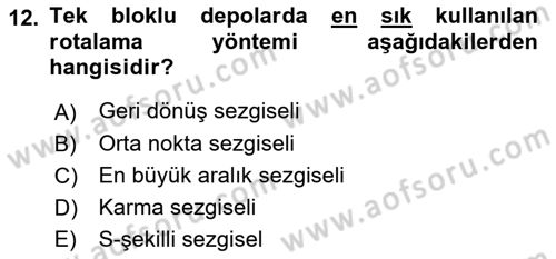 Lojistik Planlama Ve Modelleme Dersi 2021 - 2022 Yılı Yaz Okulu Sınav Soruları 12. Soru