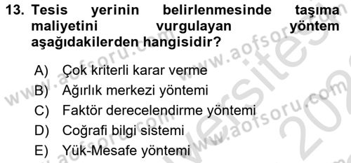 Lojistik Planlama Ve Modelleme Dersi 2021 - 2022 Yılı Yaz Okulu Sınav Soruları 13. Soru