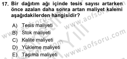 Lojistik Planlama Ve Modelleme Dersi 2021 - 2022 Yılı Yaz Okulu Sınav Soruları 17. Soru