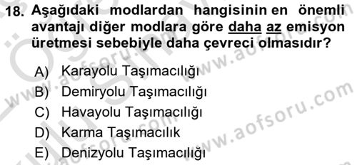 Lojistik Planlama Ve Modelleme Dersi 2021 - 2022 Yılı Yaz Okulu Sınav Soruları 18. Soru