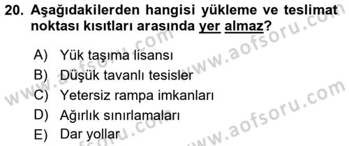 Lojistik Planlama Ve Modelleme Dersi 2021 - 2022 Yılı Yaz Okulu Sınav Soruları 20. Soru
