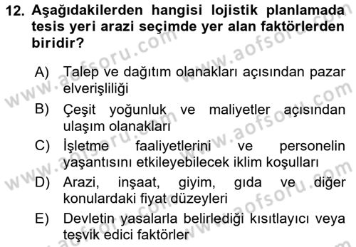 Lojistik Planlama Ve Modelleme Dersi 2022 - 2023 Yılı Yaz Okulu Sınav Soruları 12. Soru