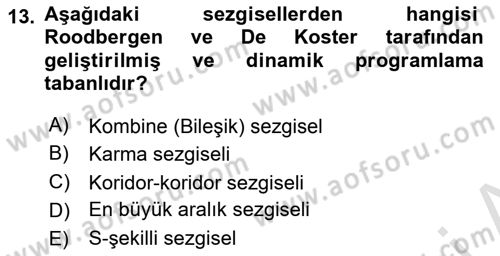 Lojistik Planlama Ve Modelleme Dersi 2022 - 2023 Yılı Yaz Okulu Sınav Soruları 13. Soru