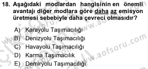 Lojistik Planlama Ve Modelleme Dersi 2022 - 2023 Yılı Yaz Okulu Sınav Soruları 18. Soru