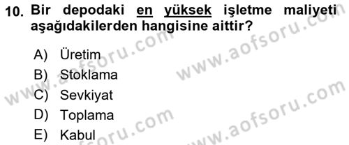 Lojistik Planlama Ve Modelleme Dersi 2023 - 2024 Yılı (Final) Dönem Sonu Sınav Soruları 10. Soru