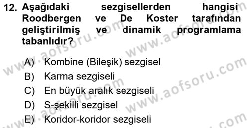 Lojistik Planlama Ve Modelleme Dersi 2023 - 2024 Yılı (Final) Dönem Sonu Sınav Soruları 12. Soru