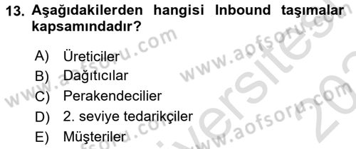 Lojistik Planlama Ve Modelleme Dersi 2023 - 2024 Yılı (Final) Dönem Sonu Sınav Soruları 13. Soru