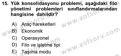 Lojistik Planlama Ve Modelleme Dersi 2023 - 2024 Yılı (Final) Dönem Sonu Sınav Soruları 15. Soru