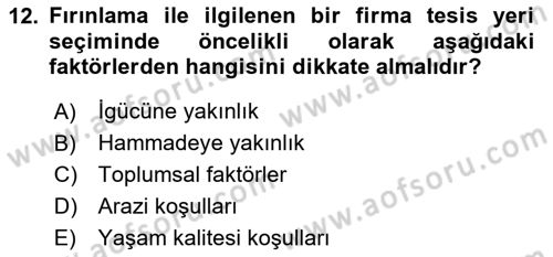 Lojistik Planlama Ve Modelleme Dersi 2023 - 2024 Yılı Yaz Okulu Sınav Soruları 12. Soru