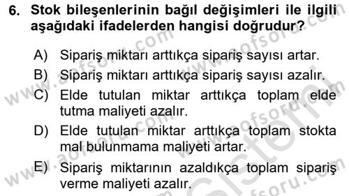 Lojistik Planlama Ve Modelleme Dersi 2023 - 2024 Yılı Yaz Okulu Sınav Soruları 6. Soru