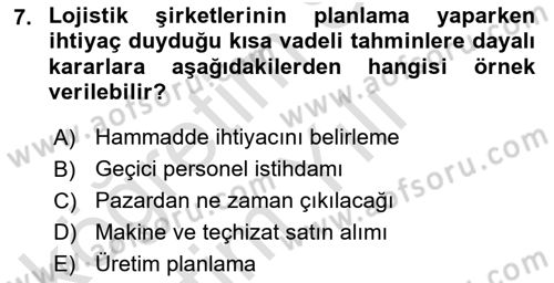 Lojistik Planlama Ve Modelleme Dersi 2023 - 2024 Yılı Yaz Okulu Sınav Soruları 7. Soru