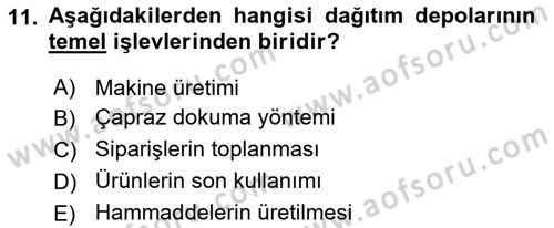 Lojistik Planlama Ve Modelleme Dersi 2024 - 2025 Yılı (Final) Dönem Sonu Sınav Soruları 11. Soru