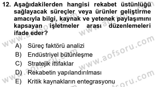 Stratejik Performans Yönetimi Dersi 2018 - 2019 Yılı (Vize) Ara Sınav Soruları 12. Soru