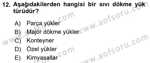 Liman Ve Terminal Yönetimi Dersi 2018 - 2019 Yılı (Final) Dönem Sonu Sınav Soruları 12. Soru